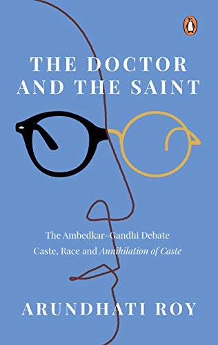 The Doctor and The Saint by Arundhati Roy