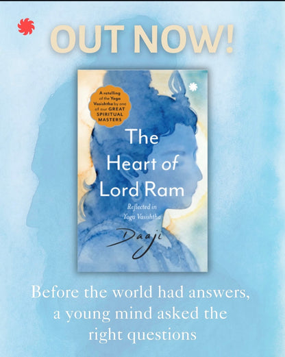 The Heart of Lord Ram by Daaji