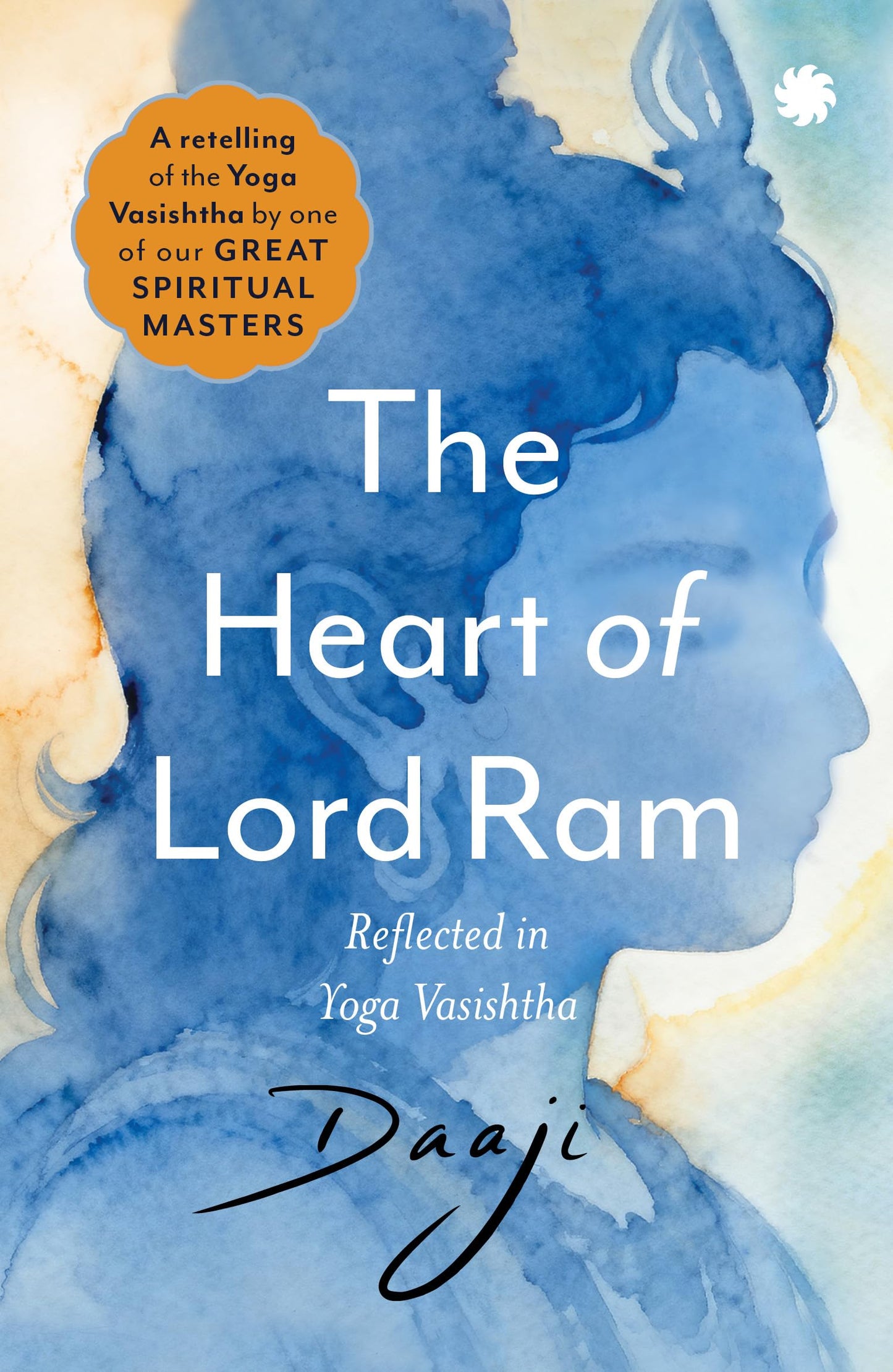 The Heart of Lord Ram by Daaji