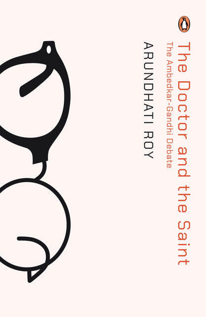 The Doctor and The Saint by Arundhati Roy