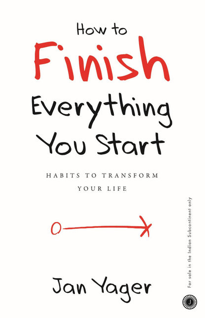 How to finish everything you start